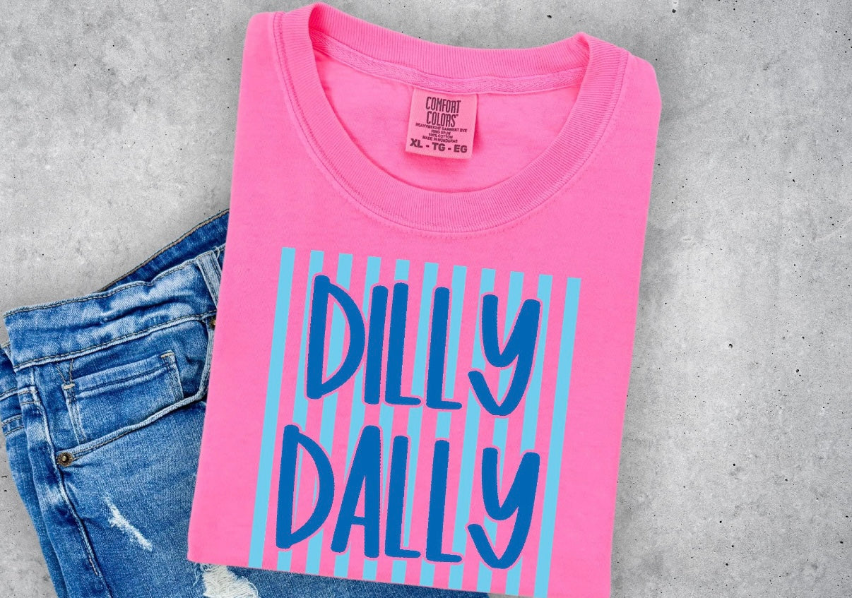 Dilly Dally Graphic Tee | Funny Southern Saying Shirt | Bright Summer Comfort Colors Tee